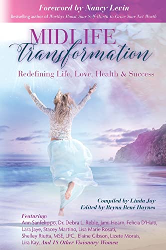 Beispielbild fr Midlife Transformation: Redefining Life, Love, Health & Success zum Verkauf von SecondSale