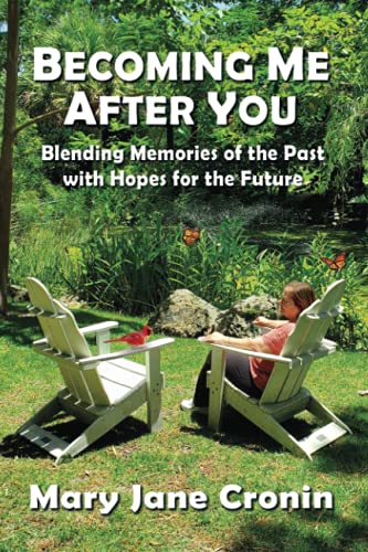 Stock image for Becoming Me after You : Blending Memories of the Past with Hopes for the Future for sale by Better World Books