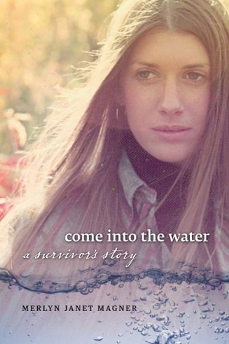 Beispielbild fr Come Into the Water: A Survivor's Story zum Verkauf von ThriftBooks-Atlanta