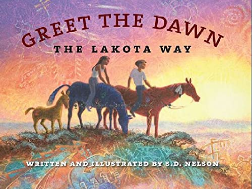 Beispielbild fr Greet the Dawn: The Lakota Way zum Verkauf von BooksRun