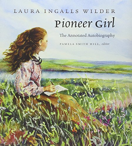 Beispielbild fr Pioneer Girl: The Annotated Autobiography zum Verkauf von Goodwill