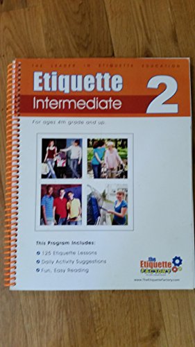 Stock image for Etiquette: Intermediate 2 (The Etiquette Factory, Intermediate 2) for sale by St Vincent de Paul of Lane County