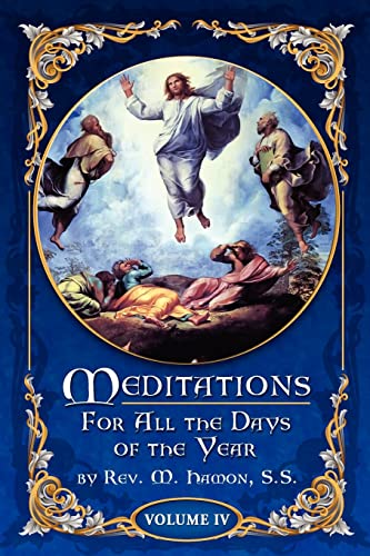 Stock image for Meditations for All the Days of the Year, Vol 4: From the Sixth Sunday after Pentecost to the Seventeenth Sunday after Pentecost for sale by GoldBooks