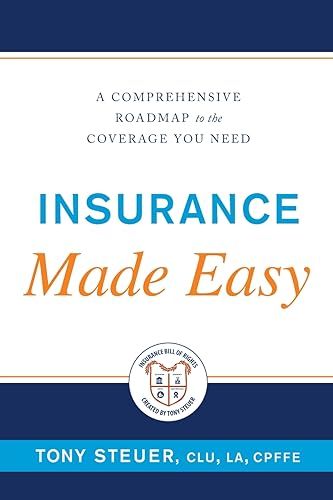 Beispielbild fr Insurance Made Easy: A Comprehensive Roadmap to the Coverage You Need zum Verkauf von Lakeside Books