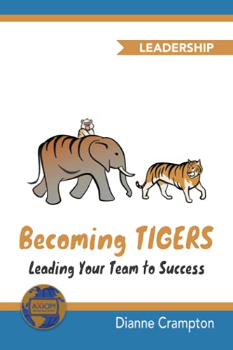Stock image for Becoming TIGERS: Leading Your Team Success for sale by Lucky's Textbooks