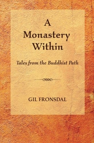 Beispielbild fr A Monastery Within: Tales from the Buddhist Path zum Verkauf von Goodwill Books