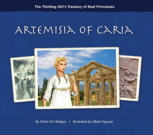 Imagen de archivo de Artemisia of Caria (The Thinking Girl's Treasury of Real Princesses) a la venta por SecondSale