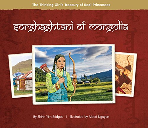9780984509829: Sorghaghtani of Mongolia (The Thinking Girl's Treasury of Real Princesses)