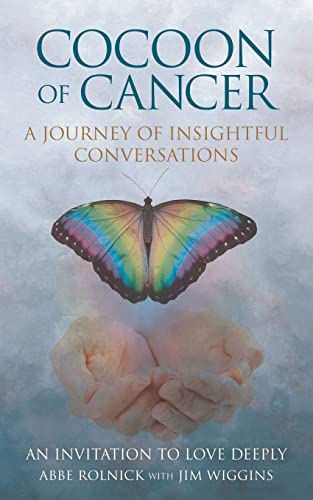 Stock image for Cocoon of Cancer : An Invitation to Love Deeply for sale by Better World Books