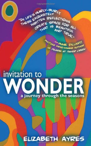 Beispielbild fr Invitation to Wonder: A Journey Through the Seasons zum Verkauf von ThriftBooks-Dallas