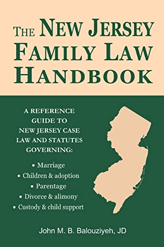 Imagen de archivo de The New Jersey Family Law Handbook A Reference Guide to New Jersey Case Law and Statutes a la venta por PBShop.store US