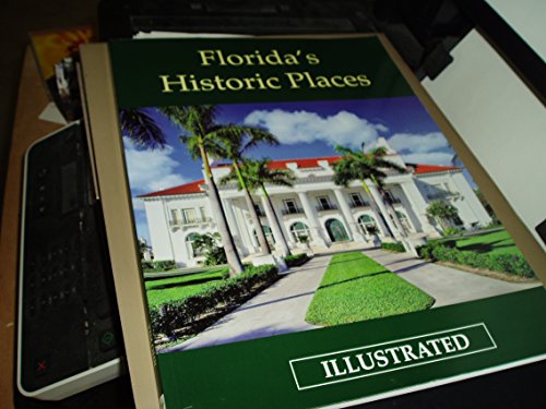 9780984518906: Florida's Historic Places Illustrated