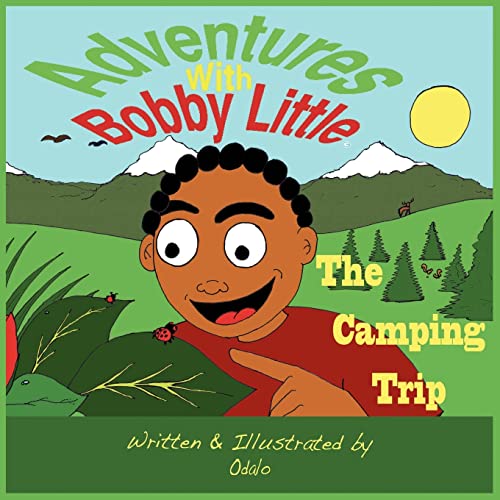 Stock image for Adventures with Bobby Little The Camping Trip for sale by PBShop.store US