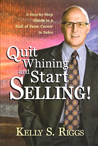 Imagen de archivo de Stop Whining and Start Selling! a la venta por Jenson Books Inc