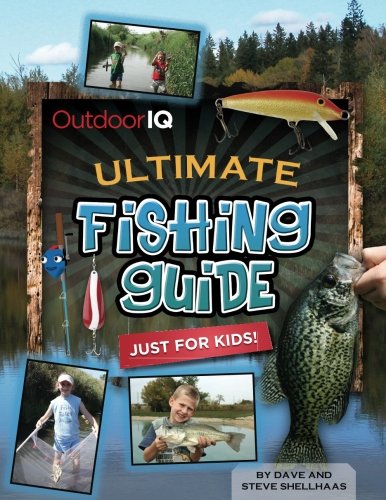 Outdoor Kids Club Ultimate Fishing Guide: Just for Kids [Book]