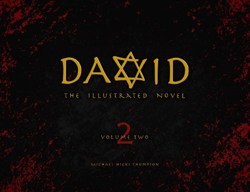 David: The Illustrated Novel, Vol 2 (9780984528233) by Michael Thompson