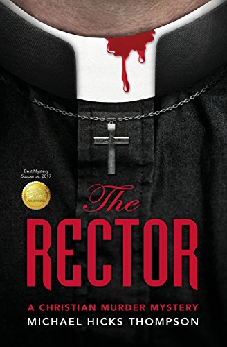 Imagen de archivo de The Rector : A Christian Murder Mystery a la venta por Better World Books