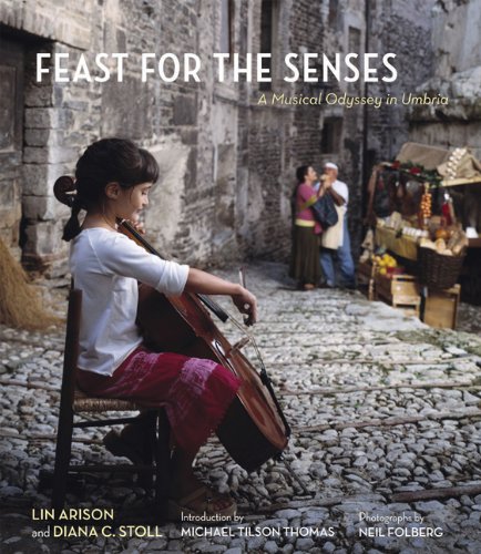 Beispielbild fr Feast for the Senses: A Musical Odyssey in Umbria zum Verkauf von Royal Oak Bookshop