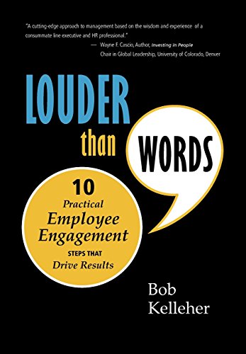 Stock image for Louder Than Words: Ten Practical Employee Engagement Steps That Drive Results for sale by SecondSale