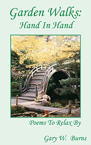 9780984534234: Garden Walks: Hand in Hand - Poems to Relax By