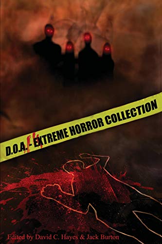 Stock image for D.O.A.: Extreme Horror Anthology for sale by GF Books, Inc.