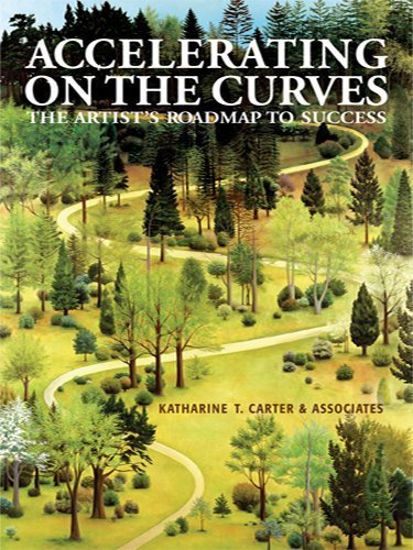 Stock image for Accelerating on the Curves The Artists Roadmap to Success for sale by Off The Shelf