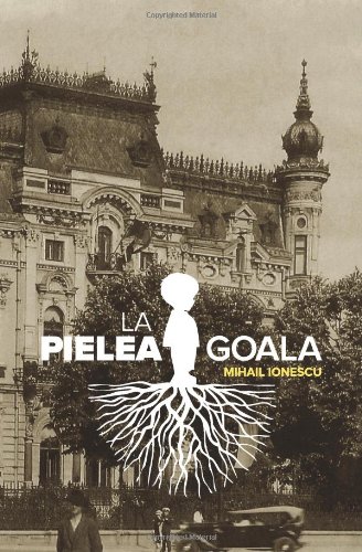 Beispielbild fr La pielea goala (Romanian Edition) zum Verkauf von Revaluation Books