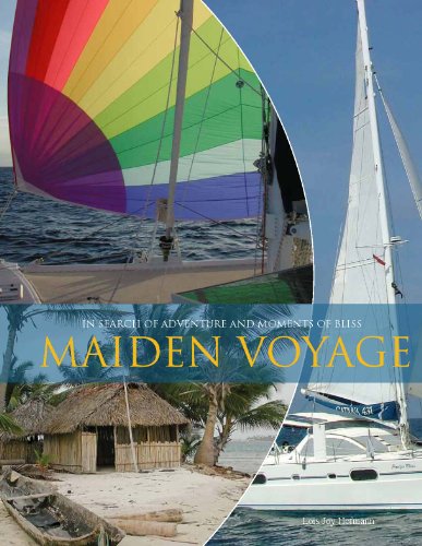 Beispielbild fr Maiden Voyage : In Search of Adventure and Moments of Bliss zum Verkauf von Red's Corner LLC