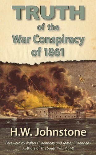 Stock image for The Truth of the War Conspiracy of 1861 for sale by HPB Inc.