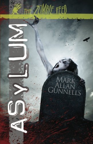 Asylum (9780984553563) by Mark Allan Gunnells