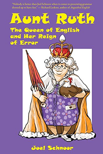 Stock image for Aunt Ruth: The Queen of English and Her Reign of Error for sale by Goodwill