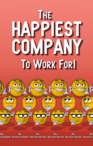 Imagen de archivo de The Happiest Company to Work For! a la venta por ThriftBooks-Atlanta