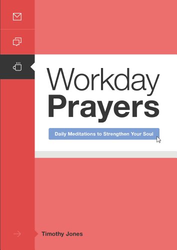 Stock image for Workday Prayers: Daily Meditations to Strengthen Your Soul for sale by SecondSale