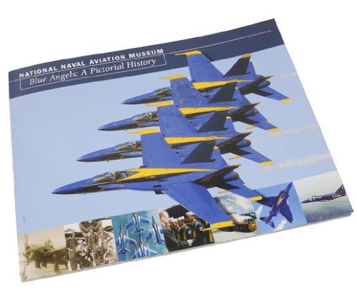 Beispielbild fr Blue Angels: A Pictorial History zum Verkauf von Half Price Books Inc.