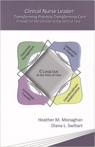 9780984565504: Clinical Nurse Leader: Transforming Practice, Transforming Care. A Model for the Clinician at the Point of Care