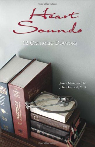 Stock image for Heart Sounds 12 Catholic Doctors for sale by Ergodebooks