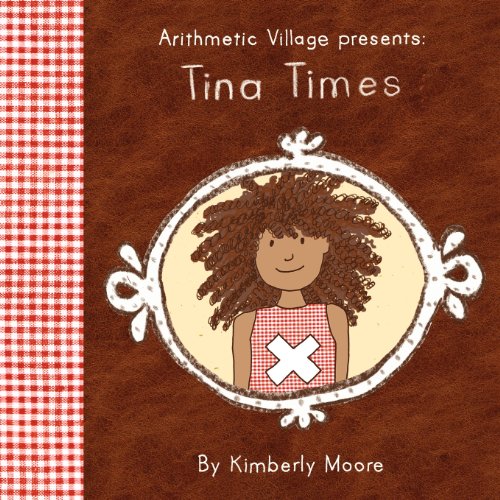 Beispielbild fr Arithmetic Village Presents Tina Times zum Verkauf von ThriftBooks-Atlanta