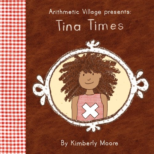Stock image for Arithmetic Village Presents Tina Times for sale by ThriftBooks-Atlanta