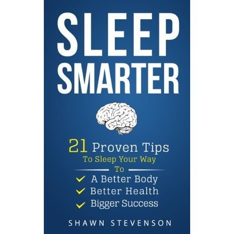 Beispielbild fr Sleep Smarter: 21 Proven Tips to Sleep Your Way To a Better Body, Better Health and Bigger Success zum Verkauf von WorldofBooks