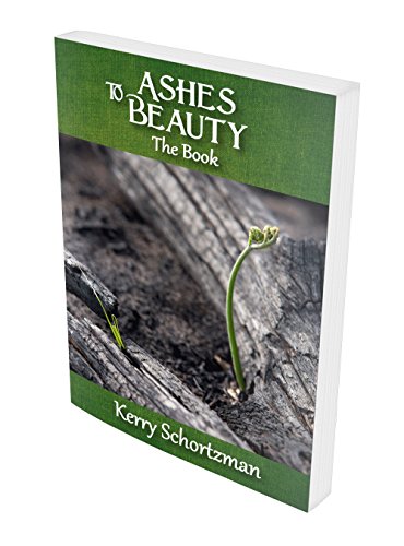 9780984575435: Ashes to Beauty (The Book)