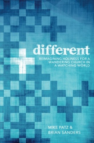 Stock image for Different: Reimagining Holiness for a Wandering Church in a Watching World for sale by Better World Books