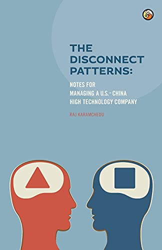 9780984576258: The Disconnect Patterns: Notes for Managing a U.S.-China High Technology Company