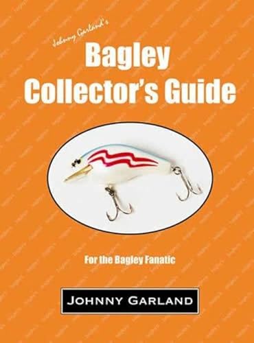 The Bagley Collector's Guide (For the Bagley Fanatic) - Johnny