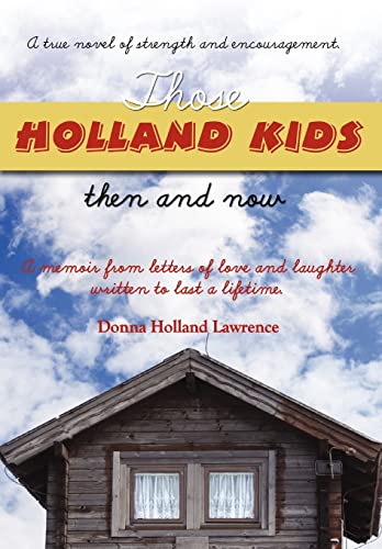 Imagen de archivo de Those Holland Kids a la venta por PBShop.store US