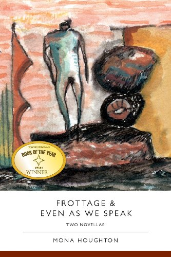 Stock image for Frottage & Even As We Speak: Two Novellas for sale by Wonder Book