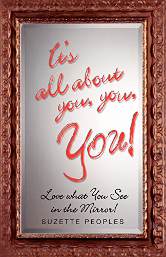 Stock image for It's all about you, you, YOU for sale by Half Price Books Inc.