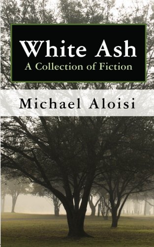 Stock image for White Ash: A Collection of Fiction for sale by Revaluation Books