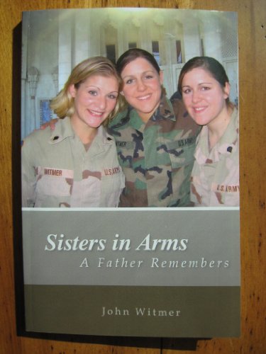 Sisters in Arms (9780984580408) by Witmer, Dr John