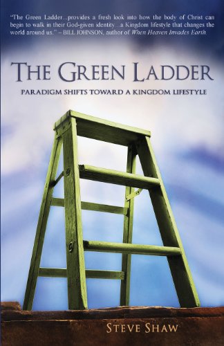 Stock image for The Green Ladder: Paradigm Shifts Toward A Kingdom Lifestyle for sale by SecondSale