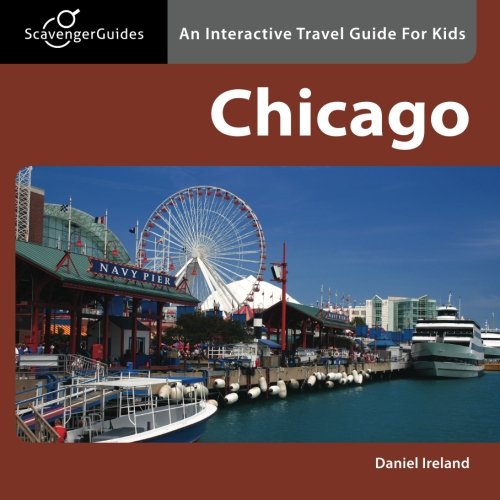 Stock image for Scavenger Guides Chicago: An Interactive Travel Guide For Kids for sale by Buyback Express
